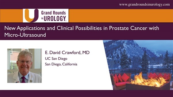 Dr. E. David Crawford - New Applications and Clinical Possibilities in Prostate Cancer with Micro-Ultrasound